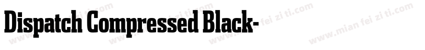 Dispatch Compressed Black字体转换